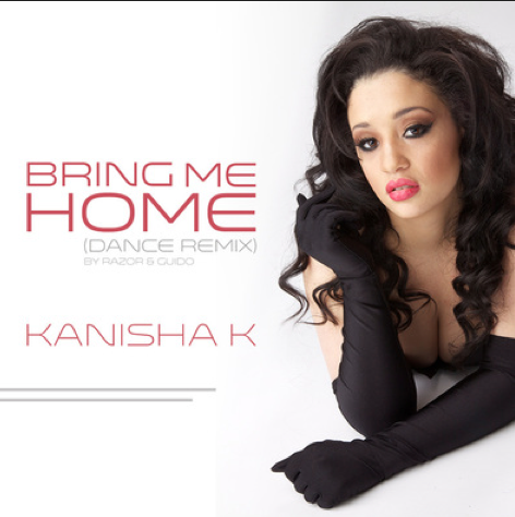 Kanisha K, Bring Me Home